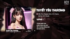 TUYẾT YÊU THƯƠNG REMIX TIKTOK - KIỀU THƠ x ASHI x ACV REMIX