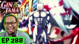 THIS HAS GOTTEN CRAZIER!!!🤣 | Gintama Episode 288 [REACTION]
