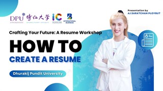 Crafting Your Future A Resume Workshop - Aj.Saratchan Ploybut