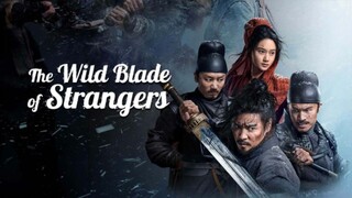 The Wild Blade Of Strangers (2024) Dubbing Indonesia