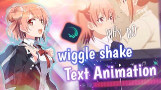 Tutorial Wiggle Shake Text Animation || Alight Motion 4.0