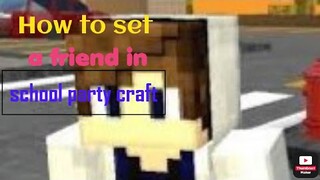 How to make friends in school party craft