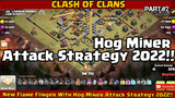 Clash of Clans New Flame Flinger With Hog Miner Attack Strategy 2022!! PART#2