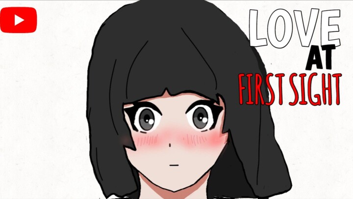 LOVE AT FIRST SIGHT | pinoy animation