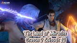 The Land of Miracles Season 2 Episode 12 Subtitle Indonesia