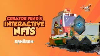 Creator Fund's Interactive NFTs - The Sandbox