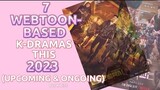 7 KDRAMA Based From Webtoon - 2023 (UPCOMING) | Our K List