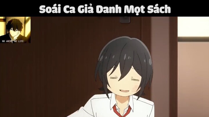 (P3) Soái Ca Giả Danh Mọt Sách #ReviewAnime #BestScene