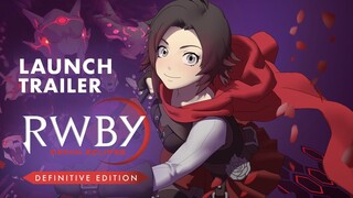 RWBY: Grimm Eclipse Definitive Edition | Launch Trailer