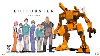 Bullbuster Episode 12 [Season Finale] (Link in the Description)