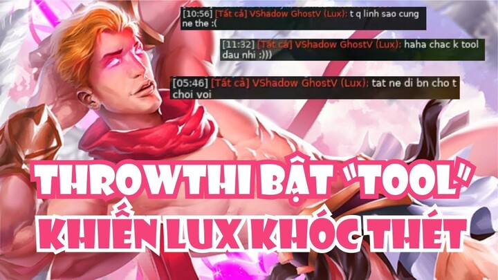 THROWTHI BẬT "TOOL"  KHIẾN LUX TEAM ĐỊCH KHÓC LÓC NĂN NỈ XIN THA - VARUS AP VẪN RẤT BÁ