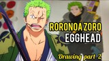 Drawing Roronoa Zoro [onepiece] part 2