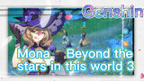 Mona Beyond the stars in this world 3