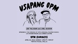Usapang OPM Ep 2: The Origins of OPM/Original Pilipino Music w/ Roger Rigor & Lorrie Ilustre