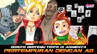 BORUTO BERTEMU TENTO DAN PERTEMPURAN DENGAN AO SEMAKIN DEKAT