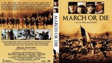 March or Die : มาร์ช ออร์ได.. ศึกทะเลทราย ◇1977◇ พากษ์ไทย