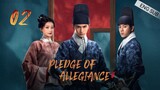 🇨🇳 Pledge Of Allegiance (2023) | Episode 2 | Eng Sub | (山河之影 第01集)