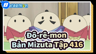 [Đô-rê-mon|Bản Mizuta] Tập416_8