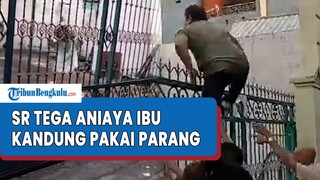 Detik-detik Dramatis SR Tega Aniaya Ibu Kandung Pakai Parang, Kesal Disuruh Bersihkan Rumah