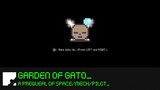 Garden for Gato (A prequeal of Space/Mech/Pilot) - Lets play