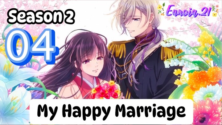 My Happy Marriage - 2 [episode 4] english subtitle