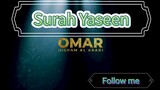 Surah Yaseen Peacefully Recitation by Omar | A New tone.