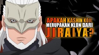 Apakah Kashin Koji Merupakan Klon Dari Jiraiya?