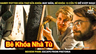 Harry Potter Bẻ Khóa 15 Cửa Tù Để Vượt Ngục | Review Phim Escape From Pretoria