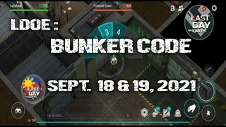 LDOE: CURRENT BUNKER ALFA CODE ( SEPTEMBER 18 & 19,  2021 ) - LAST DAY ON EARTH: SURVIVAL