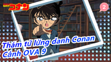 [Thám tử lừng danh Conan] OVA 9 Cảnh những kẻ lạ mặt trong 10 năm_C