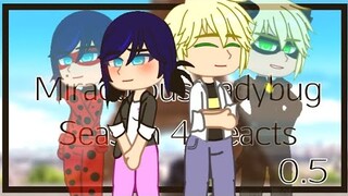 Miraculous Ladybug S4 Reacts || 0.5/1 || Gacha Club || MLB