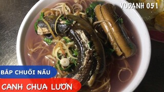 Cách Làm CANH CHUA LƯƠN nấu BẮP CHUỐI - Tết 2019 làm món này