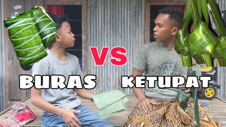 BURAS VS KETUPAT   || Komedi Bugis Makassar ||