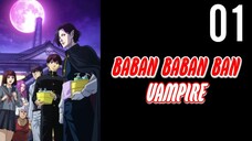 Baban Baban Ban Vampire Episode 1 (Indo Sub)