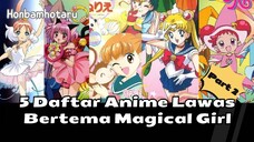 Kangen masa kecil? 5 Anime Lawas Bertema Magical Girl part 2