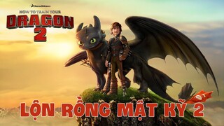 Recap Xàm #117: Bí Kíp Luyện Rồng (Phần 2)