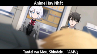 Tantei wa Mou, Shindeiru「AMV」Hay Nhất