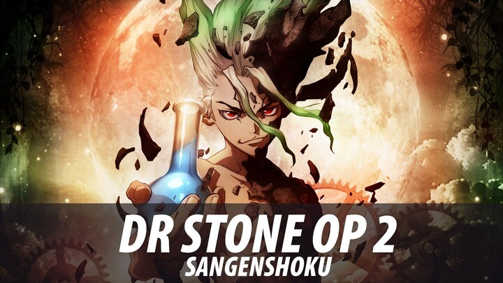 DOCTOR STONE OP 2 - SANGENSHOKU ( SMULE COVER FT STRANGERS )