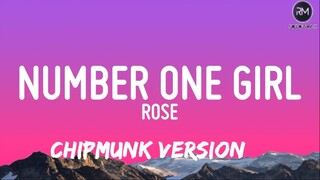 Number One Girl | ROSÉ | Chipmunk Version