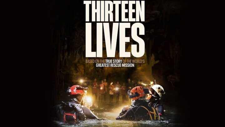 Thirteen Lives. (2022)