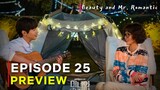 Beauty And Mr. Romantic | Episode 25 Preview | {ENG SUB}