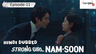 Strong Girl Nam-Soon (2023) S-1| Epi-11 Hindi dubbed Korean drama 720p