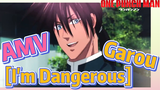 [One-Punch Man]  AMV |  [I'm Dangerous] - Garou