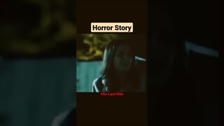 Kisah Horor. Film The Last Rite. #horrorstory #shorts