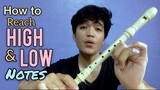 RECORDER FLUTE TUTORIAL : HOW TO REACH HIGH NOTES AND LOW NOTES