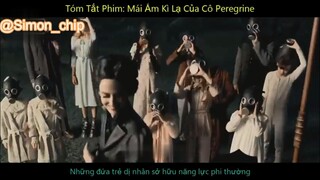 Tắt Phim- MÁI ẤM KÌ LẠ CỦA CÔ PEREGRINE #reviewfilm