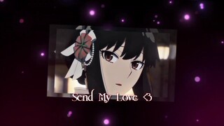 Yor Forger AMV Edit - Send My Love | KineMaster