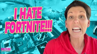 I HATE Fortnite | Why You Should Too | Mom Unfiltered