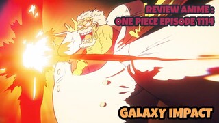 REVIEW ANIME : ONE PIECE EPISODE 1114 || Galaxy impact