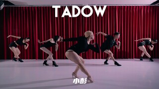 【童门舞蹈站】基础训练营小彭编舞 TADOW